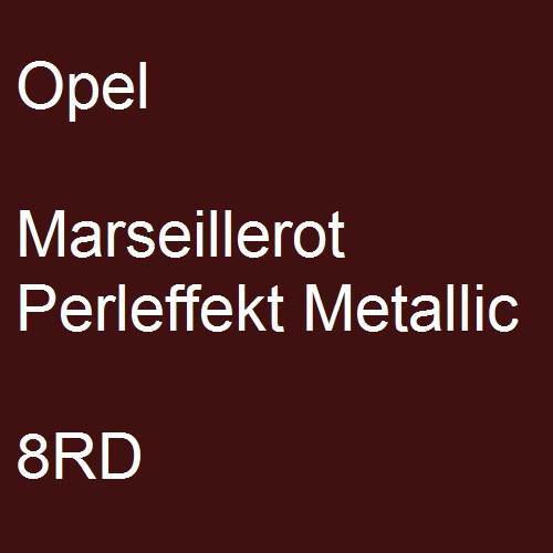 Opel, Marseillerot Perleffekt Metallic, 8RD.